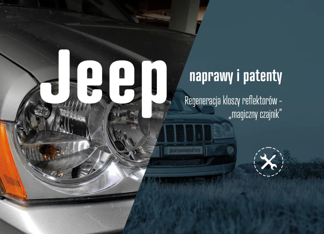 Jeep Grand Cherokee - regeneracja reflektorów